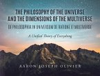 THE PHILOSOPHY OF THE UNIVERSE AND THE DIMENSIONS OF THE MULTIVERSE (eBook, ePUB)