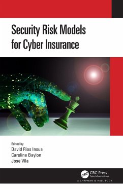Security Risk Models for Cyber Insurance (eBook, PDF)