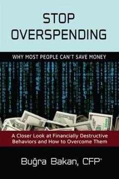 Stop Overspending (eBook, ePUB) - Bakan, Bugra Stop Overspending (eBook, ePUB) - Bakan, Bugra