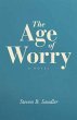 The Age of Worry (eBook, ePUB) - Bild 1