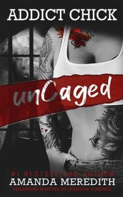 Addict Chick unCaged (eBook, ePUB) - Meredith, Amanda