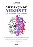 Mudança de mindset uma nova forma de pensar a educação (eBook, ePUB)