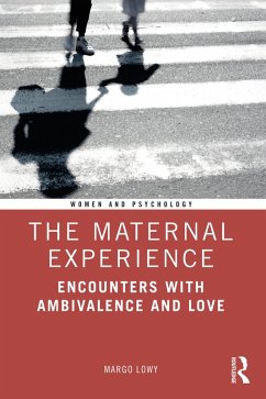 The Maternal Experience (eBook, PDF) - Lowy, Margo