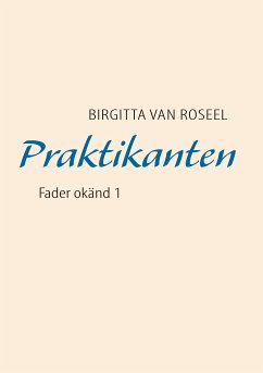 Praktikanten (eBook, ePUB) - van Roseel, Birgitta