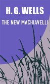The New Machiavelli (eBook, ePUB)