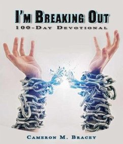 I'm Breaking Out (eBook, ePUB) - Bracey, Cameron