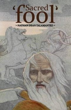 Sacred Fool (eBook, ePUB) - Talamantez, Nathan Sacred Fool (eBook, ePUB) - Talamantez, Nathan