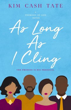 Cover As Long As I Cling (A Promises of God Novel, #4) (eBook, ePUB)