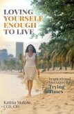 Loving Yourself Enough to Live (eBook, ePUB)