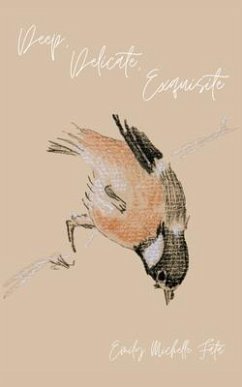 Deep, Delicate, Exquisite (eBook, ePUB) - Fata, Emily Michelle