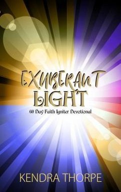 Exuberant Light (eBook, ePUB) - Thorpe, Kendra