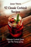 42 Classic Cocktail Recipes (eBook, ePUB)