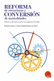 Reforma de estructuras y conversión de mentalidades (eBook, ePUB)