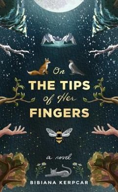 On the Tips of Her Fingers (eBook, ePUB) - Kerpcar, Bibiana