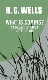 What is Coming? A Forecast of Things after the War (eBook, ePUB)