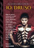 Io, Druso (eBook, ePUB)