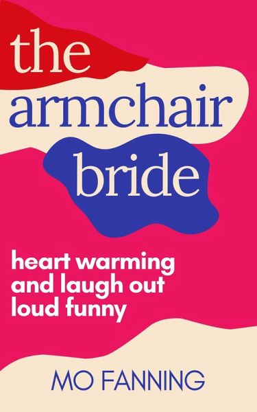 The Armchair Bride (eBook, ePUB) The Armchair Bride (eBook, ePUB)