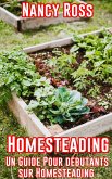 Homesteading: Un guide pour débutants sur Homesteading (eBook, ePUB)