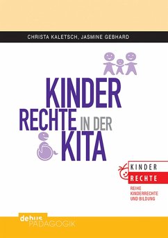 Kinderrechte in der KiTa (eBook, PDF) - Kaletsch, Christa; Gebhard, Jasmine