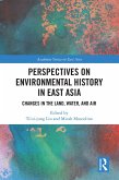 Perspectives on Environmental History in East Asia (eBook, ePUB)