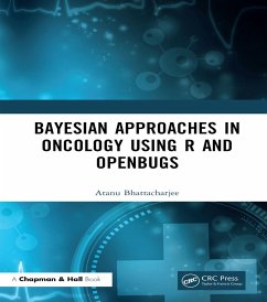 Bayesian Approaches in Oncology Using R and OpenBUGS (eBook, ePUB) - Bhattacharjee, Atanu