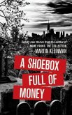 A Shoebox Full of Money (eBook, ePUB) A Shoebox Full of Money (eBook, ePUB)