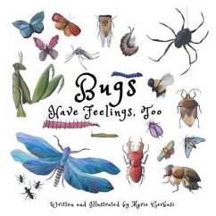 Bugs Have Feelings, Too (eBook, ePUB) - Gerbasi, Marie