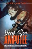 Deep Sea Amputee (eBook, ePUB) Deep Sea Amputee (eBook, ePUB)