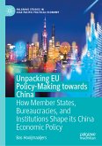 Unpacking EU Policy-Making towards China (eBook, PDF)