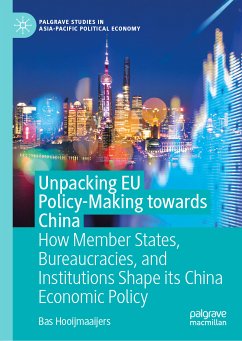 Unpacking EU Policy-Making towards China (eBook, PDF) - Hooijmaaijers, Bas