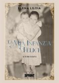 La mia infanzia felice (eBook, ePUB)