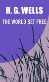 THE WORLD SET FREE (eBook, ePUB)