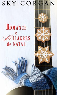 Romance e Milagres de Natal (eBook, ePUB) - Corgan, Sky