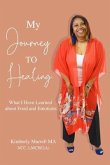 My Journey to Healing (eBook, ePUB) My Journey to Healing (eBook, ePUB)