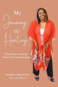 My Journey to Healing (eBook, ePUB) - Murrell, Kimberly