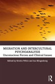 Migration and Intercultural Psychoanalysis (eBook, ePUB)