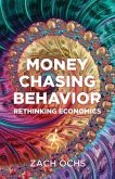 Money Chasing Behavior (eBook, ePUB)