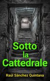 Sotto la Cattedrale (eBook, ePUB)
