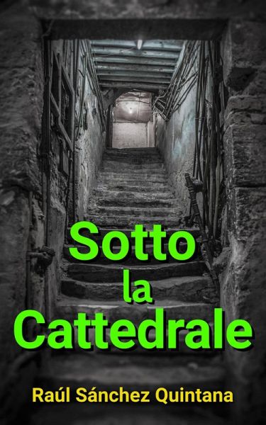 Sotto la Cattedrale (eBook, ePUB)