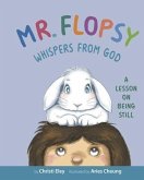 Mr. Flopsy Whispers from God (eBook, ePUB)