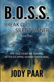 B.O.S.S. Break Out Silent Sinner (eBook, ePUB)