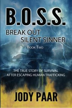 B.O.S.S. Break Out Silent Sinner (eBook, ePUB) - Paar, Jody