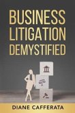 Business Litigation Demystified (eBook, ePUB)