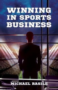 Winning in Sports Business (eBook, ePUB) - Rasile, Michael