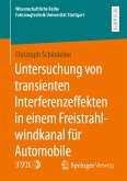 Untersuchung von transienten Interferenzeffekten in einem Freistrahlwindkanal für Automobile (eBook, PDF)