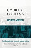 Courage to Change (Cornerstone and Keystones Series, #4) (eBook, ePUB)