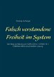 Falsch verstandene Freiheit im System... - Bild 1