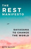 The Rest Manifesto (eBook, ePUB)