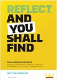 REFLECT, AND YOU SHALL FIND (eBook, ePUB) REFLECT, AND YOU SHALL FIND (eBook, ePUB)