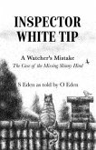 Inspector White Tip - A Watcher's Mistake (eBook, ePUB)
